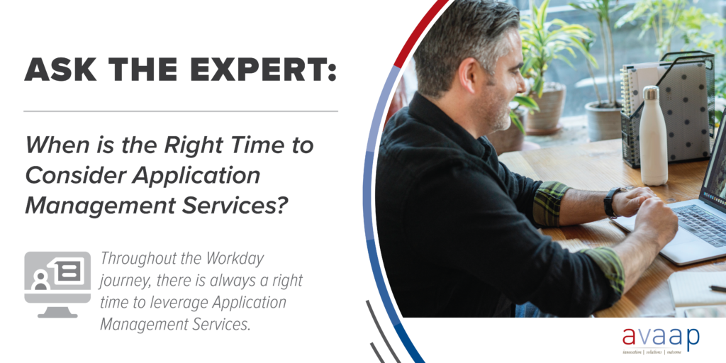 When is the Right Time to Consider Application Management Services? | Avaap